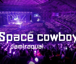 Spacecowboy吉他谱,原版歌曲,简单未知调弹唱教学,六线谱指弹简谱2张图